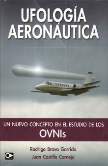 Ufología Aeronáutica: un nuevo concepto en el estudio de los OVNIs