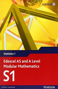 Edexcel AS and A Level Modular Mathematics: Statistics 1