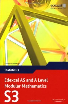 Edexcel AS and A Level Modular Mathematics: Statistics 3