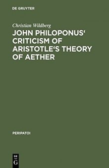 John Philoponus Criticism of Aristotle’s Theory of Aether