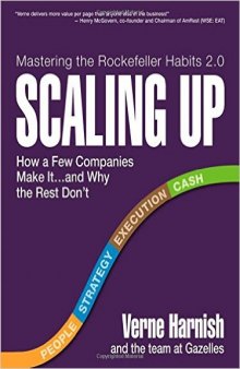 Scaling Up: How a Few Companies Make It...and Why the Rest Don’t