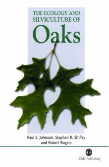  The Ecology and Silviculture of Oak