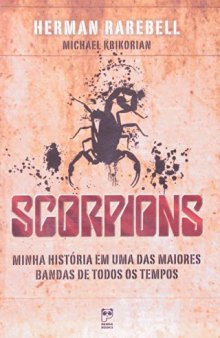 Scorpions - Minha Historia Em Uma das Maiores Bandas de Todos os Tempos