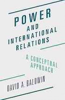 Power and international relations : a conceptual approach