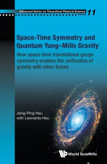 Space-time symmetry and quantum Yang-Mills gravity : how space-time translational gauge symmetry enables the unification of gravity with other forces