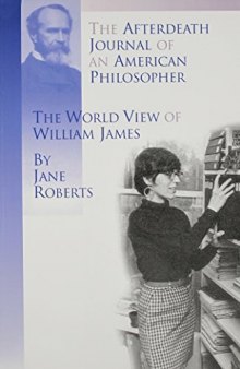 The Afterdeath Journal of an American Philosopher; The View of William James