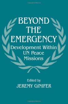 Beyond the Emergency: Development Within UN Peace Missions