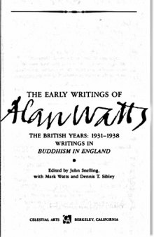 The Early Writings of Alan Watts. The British Years 1931-1938