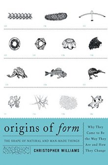 Origins of Form  The Shape of Natural and Man-made Things