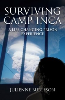 Surviving Camp Inca : a life-changing prison experience