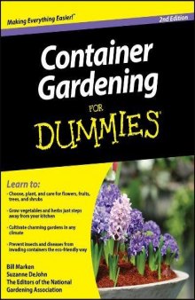 Container Gardening: How To Grow Food, Flowers and Fun At Home