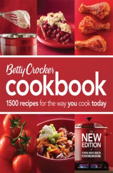 Betty Crocker Cookbook, Enhanced Edition: 1500 Recipes for the Way You Cook Today