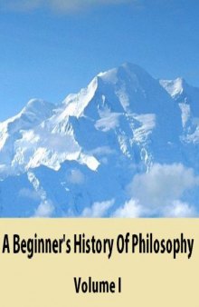 A beginner's history of philosophy, Vol. 1