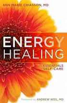 Energy healing : the essentials of self-care