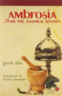 Ambrosia, from the Assamese kitchen