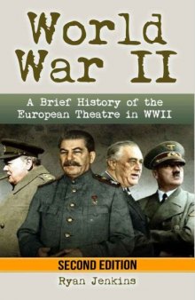 A Brief History of the European Theatre WWII