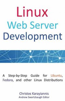 Linux Web Server Development: A Step-by-Step Guide for Ubuntu, Fedora, and other Linux Distributions