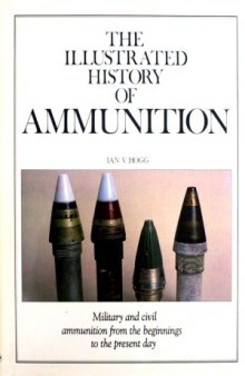 The Illustrated History of Ammunition