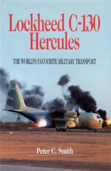 Lockheed C-130 Hercules.  The World's Favourite Military Transport