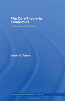 The Core Theory in Economics: Problems and Solutions