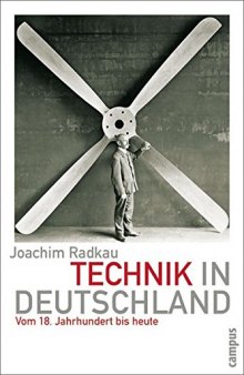 Technik in Deutschland Vom 18. Jahrhundert bis heute