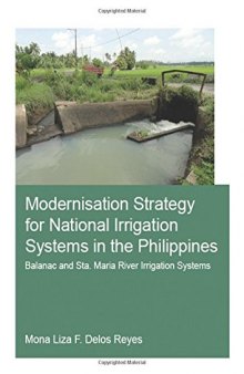 Modernisation Strategy for National Irrigation Systems in the Philippines: Balanac and Sta. Maria River Irrigation Systems