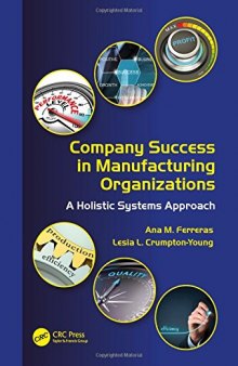 Company Success in Manufacturing Organizations: A Holistic Systems Approach