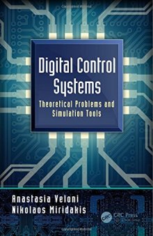 Digital Control Systems: Theoretical Problems and Simulation Tools