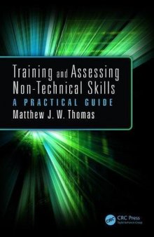 Training and Assessing Non-Technical Skills: A Practical Guide