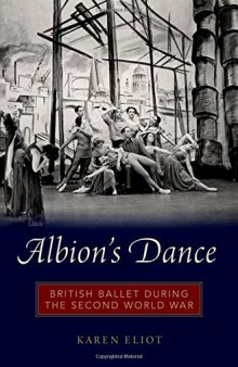 Albion’s Dance: British Ballet during the Second World War