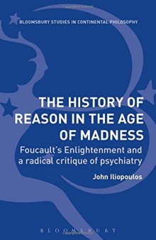 The History of Reason in the Age of Madness: Foucault’s Enlightenment and a Radical Critique of Psychiatry