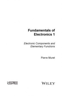 Fundamentals of Electronics 1 Electronic Components and Elementary Functions