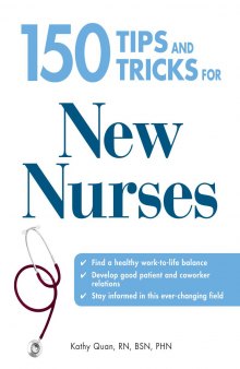 150 Tips and Tricks for New Nurses