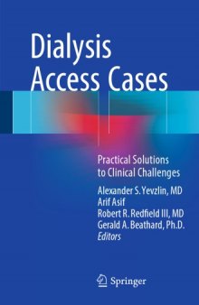 Dialysis Access Cases: Practical Solutions to Clinical Challenges