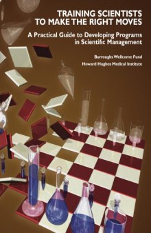 Training scientists to make the right moves : a practical guide to developing programs in scientific management