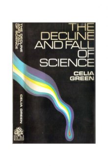 The decline and fall of science
