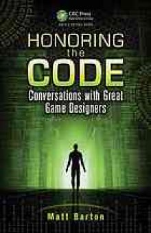Honoring the code : conversations with great game designers