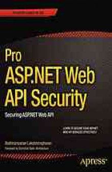 Pro ASP.NET web API security : securing ASP.NET web API