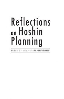 Reflections on Hoshin planning : guidance for leaders and practitioners