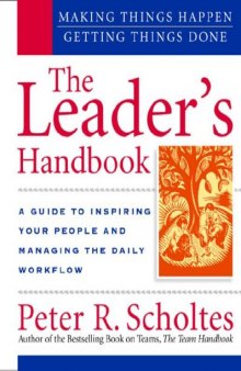 The leader's handbook : making things happen, getting things done