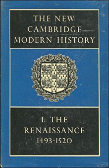 The New Cambridge Modern History, Vol. 1: The Renaissance, 1493-1520