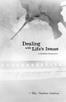 Dealing with life's issues : a Buddhist perspective