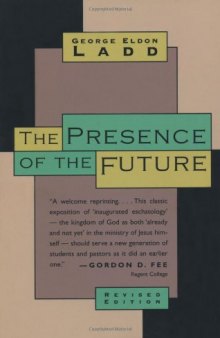 The presence of the future; the eschatology of biblical realism