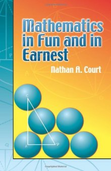 Mathematics in fun and in earnest