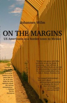 On the margins : U.S. Americans in a border town to Mexico
