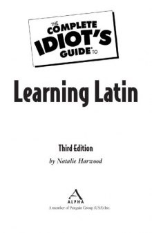 The complete idiot's guide to learning Latin