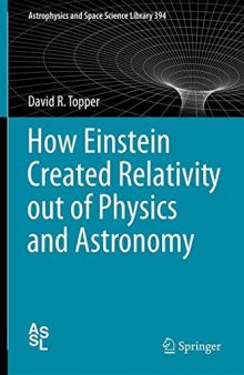 How Einstein created relativity out of physics and astronomy