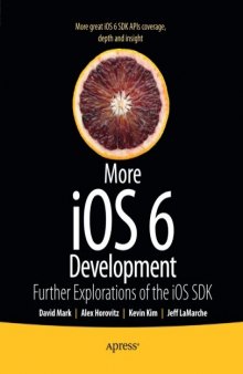 More iOS 6 development : further explorations of the iOS SDK