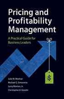 Pricing and profitability management : a practical guide for business leaders