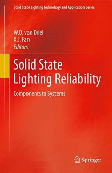 Solid state lighting reliability : components to systems